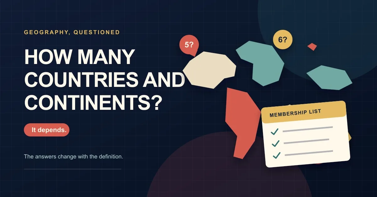 How many countries and continents exist?